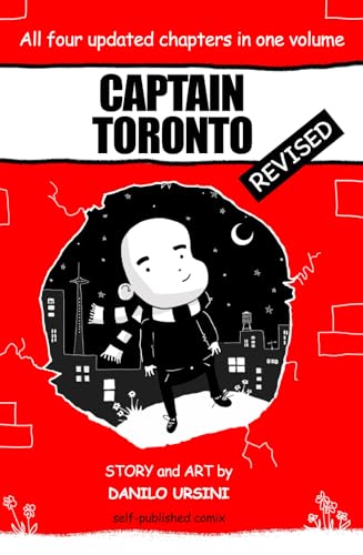 Danilo Ursini: Captain Toronto (Revised Edition) (GraphicNovel, 2025)