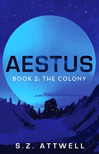 Aestus: Book 2: The Colony