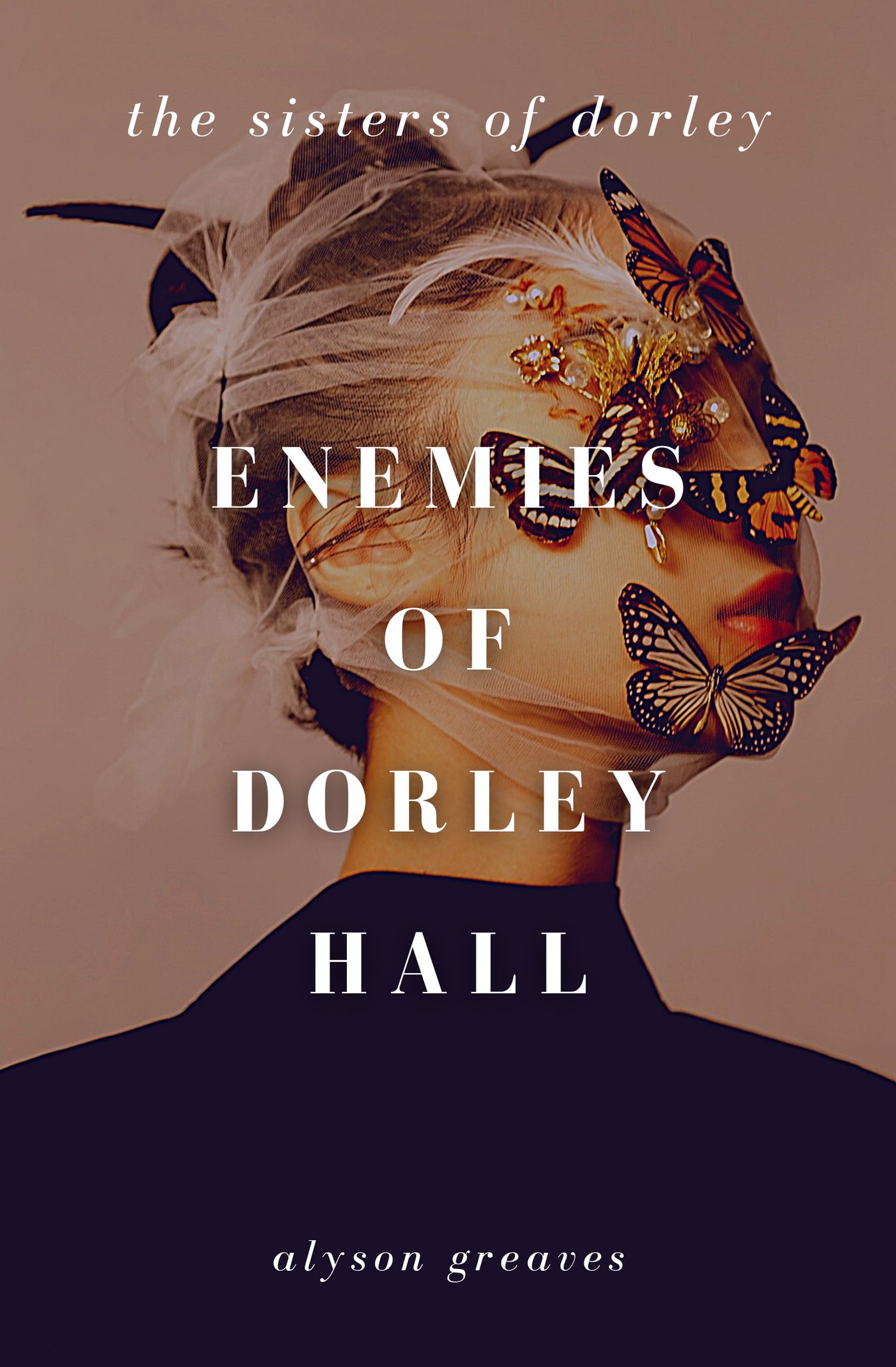 Alyson Greaves: Enemies of Dorley Hall