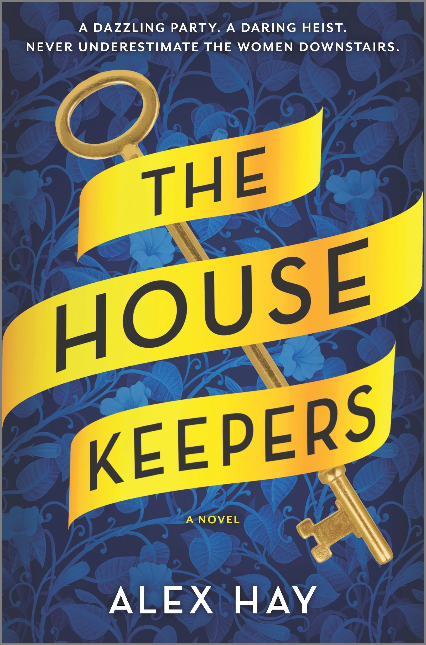 Alex Hay: The Housekeepers (EBook, 2023, Graydon House)