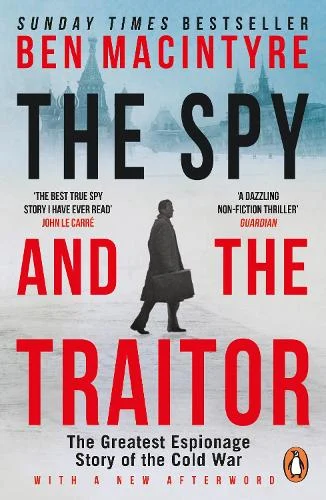Ben Macintyre: The Spy and the Traitor (Paperback, 2019, Penguin Books, Limited)