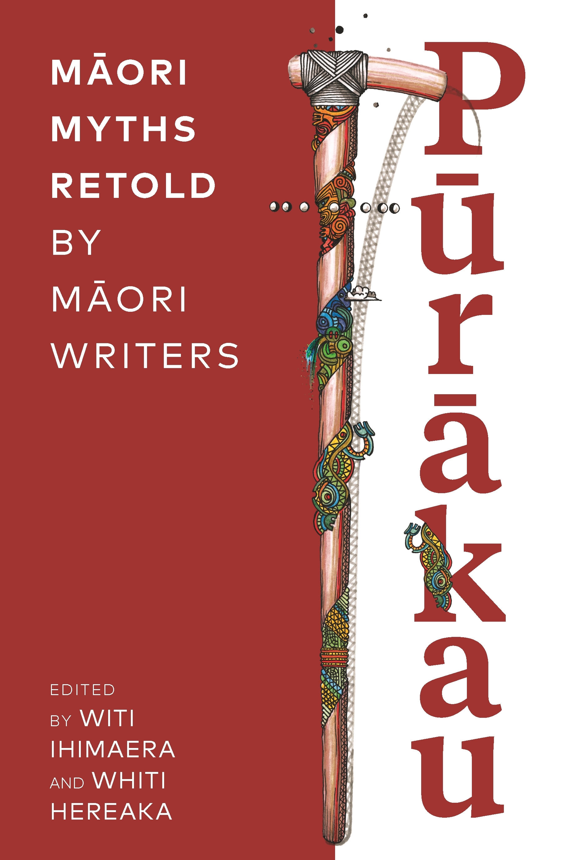 Witi Tame Ihimaera, Whiti Hereaka: Pūrākau (Paperback, 2019, Random House New Zealand)