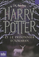 J.K. Rowling: Harry Potter et le Prisionnier d'Azkaban (Paperback)