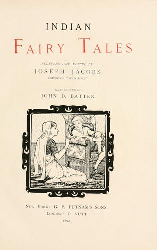 Joseph Jacobs: Indian fairy tales (1892, G.P. Putnam's Sons; [etc.,etc.])