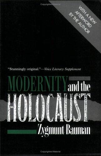 Modernity and the Holocaust (2000, Cornell University Press)