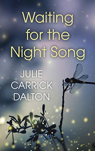 Julie Carrick Dalton: Waiting For The Night Song (Hardcover, 2021, Wheeler Publishing Large Print)