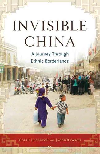 Colin Legerton: Invisible China (EBook, 2009, Chicago Review Press)