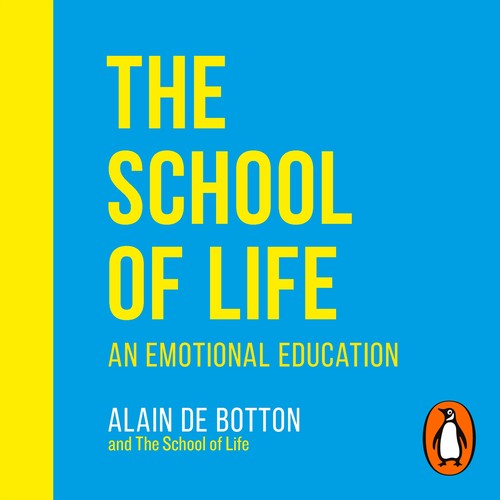 The School of Life (AudiobookFormat, 2019, Penguin)