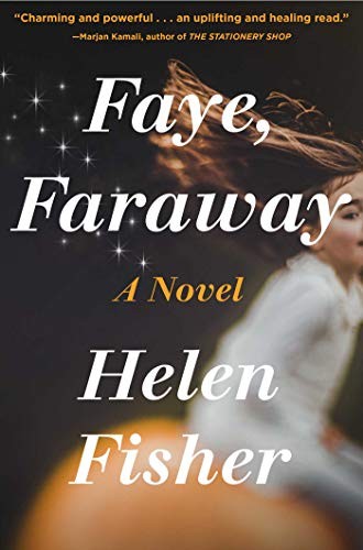 Helen Fisher: Faye, Faraway (Hardcover, 2021, Gallery Books)