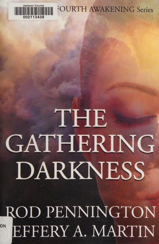 Rod Pennington: The gathering darkness (2011, Integration Press)