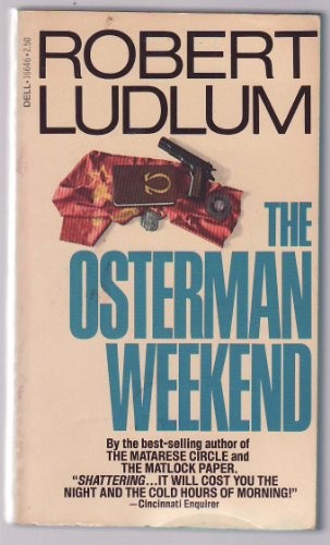 Robert Ludlum: The Osterman Weekend (Alpha Books) (Paperback, 1980, Oxford Univ Pr (Sd), Oxford Univ Pr)