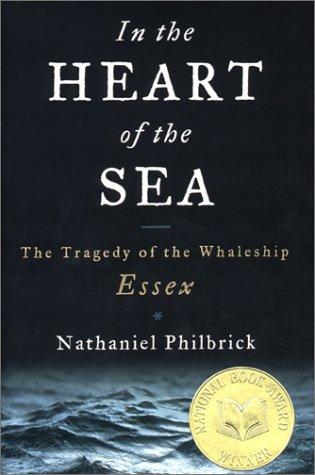 Nathaniel Philbrick: In the heart of the sea (Hardcover, 2000, Viking)