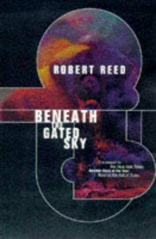 Beneath The Gated Sky (Beyond the Veil of Stars) (Paperback, 1998, Tor Books)
