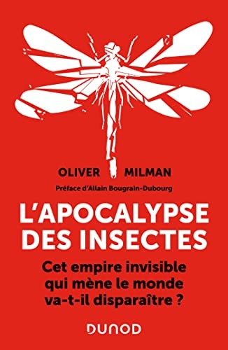 Oliver Milman, Allain Bougrain Dubourg: L'apocalypse des insectes (Paperback, DUNOD)