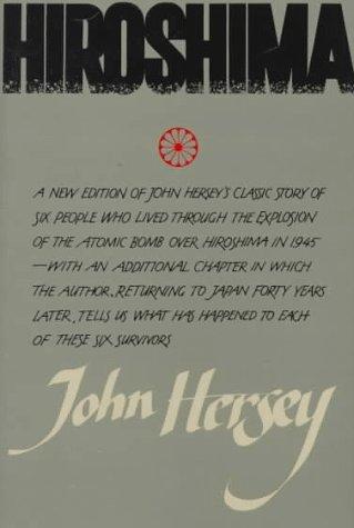 John Hersey: Hiroshima (1985, A.A. Knopf, Distributed by Random House)