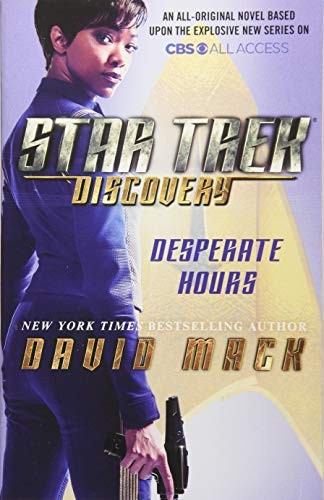 David Mack (undifferentiated): Star Trek: Discovery: Desperate Hours (Paperback, 2017, Pocket Books/Star Trek)