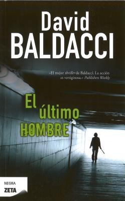 Jason Culp, Ron McLarty, David Baldacci: El Ltimo Hombre (2011, Ediciones Zeta)