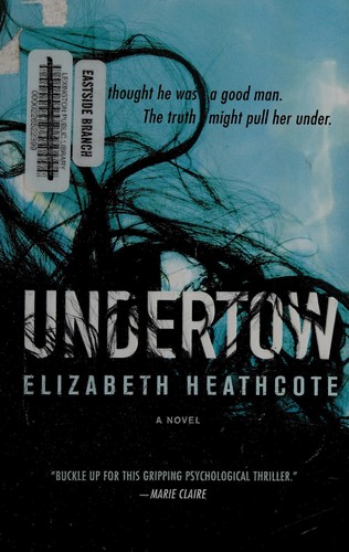 Elizabeth Heathcote: Undertow (2017)