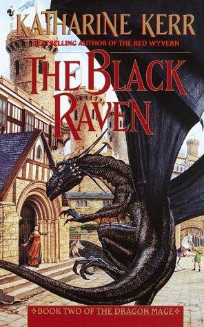 The Black Raven (Dragon Mage, Book 2) (Paperback, 2000, Spectra)
