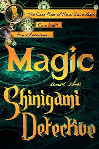 Magic and the Shinigami Detective (Paperback, 2018, CreateSpace Independent Publishing Platform, Createspace Independent Publishing Platform)