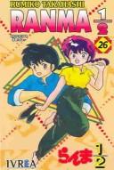 Rumiko Takahashi: Ranma 1/2 (Paperback, Spanish language, 2002, Pujol & Amado S.L.L.)