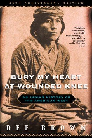 Bury My Heart at Wounded Knee (Paperback, 2001, Owl Books)