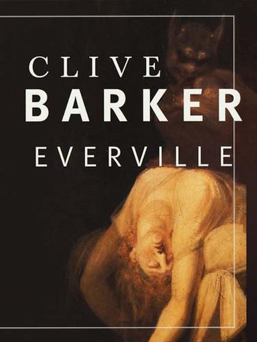 Clive Barker: Everville (EBook, 2001, HarperCollins)