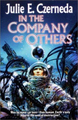 Julie E. Czerneda: In the company of others (2001, DAW Books)