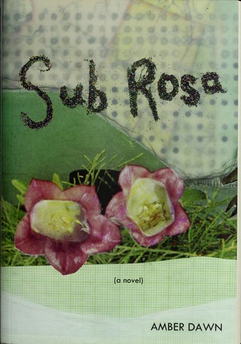Sub Rosa (Paperback, 2010, Arsenal Pulp Press)