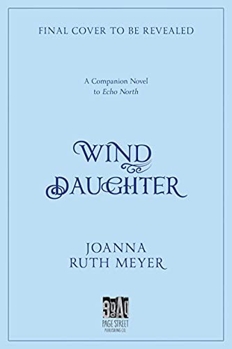 Joanna Ruth Meyer: Wind Daughter (Hardcover, 2022, Page Street Kids)