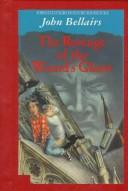 John Bellairs: The Revenge of the Wizard's Ghost (1985, Dial Books for Young Readers)