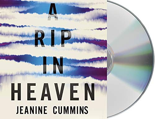 Jeanine Cummins: A Rip in Heaven (AudiobookFormat, 2020, Macmillan Audio)