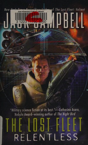 Jack Campbell: The lost fleet : Relentless (2009, Ace Books)