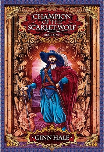 Champion of the Scarlet Wolf Book One (2015, Blind Eye Books)