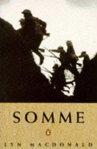 Lyn Macdonald: The Somme (Paperback, 1993, Penguin Books Ltd)