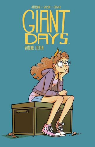 John Allison, Max Sarin, Whitney Cogar: Giant days. Volume eleven (2019, Boom! Box)