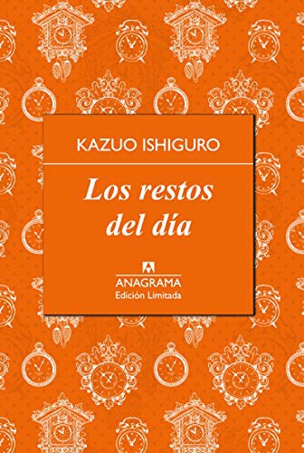 Los restos del día (Hardcover, Spanish language, 2015, Editorial Anagrama S.A., Ingramcontent)