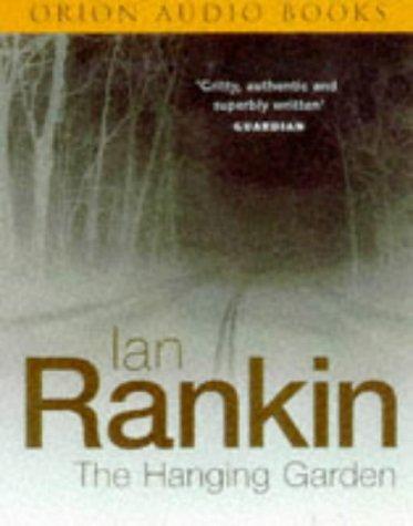 Ian Rankin: Hanging Garden (AudiobookFormat, 1999, Orion Media)