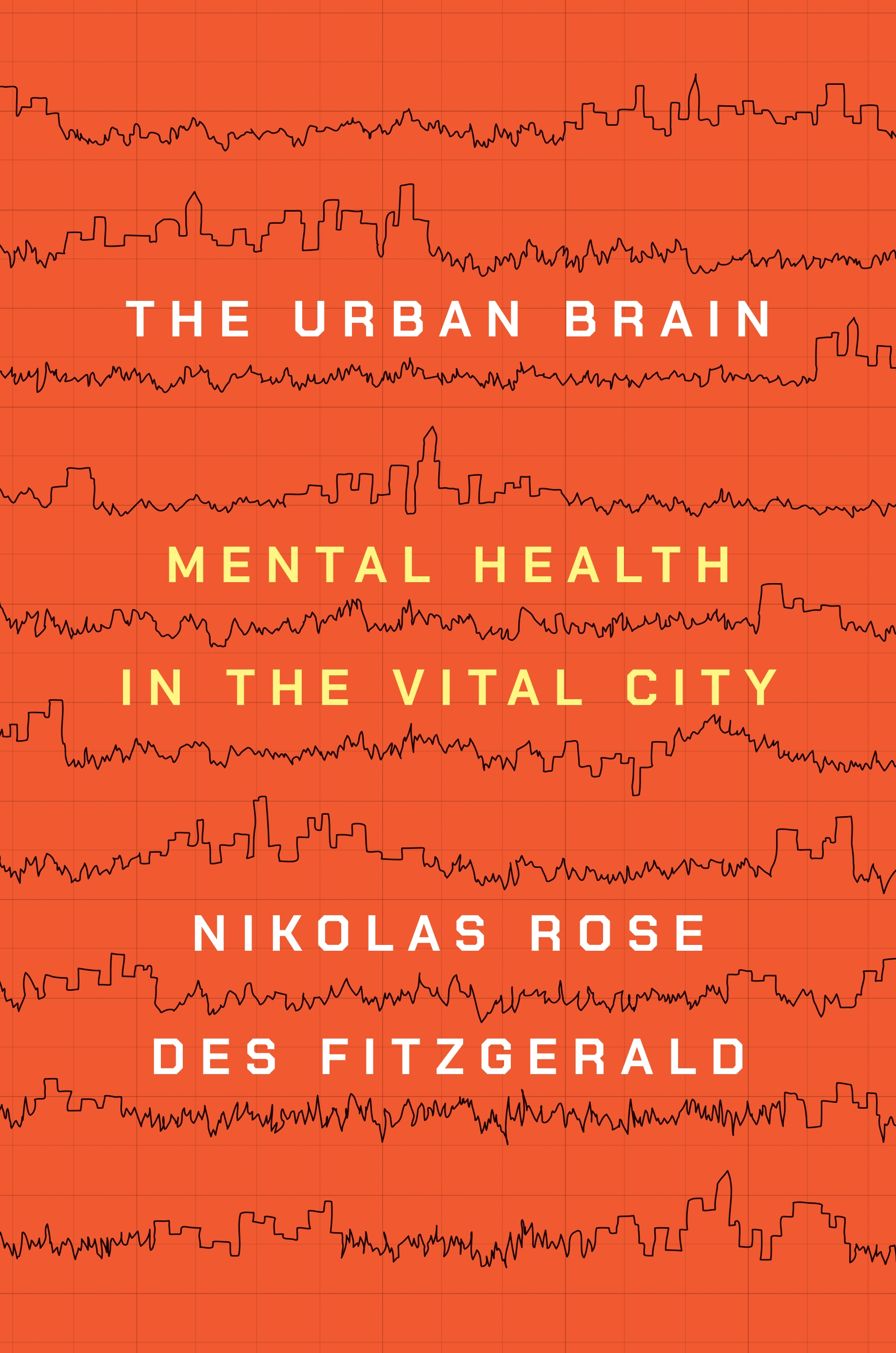 The Urban Brain (2022, Princeton University Press)