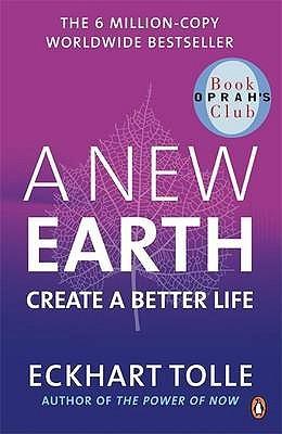 Eckhart Tolle, Eckart Tolle: A New Earth (Paperback, 2009, Penguin Books)