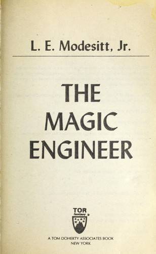 L. E. Modesitt, Jr.: The magic engineer (Paperback, 1995, T. Doherty Associates)