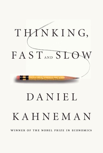 Thinking, fast and slow (Hardcover, 2011, Allen Lane)
