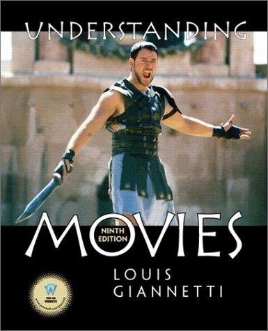Louis D. Giannetti, Louis Giannetti: Understanding movies (2002, Prentice Hall)