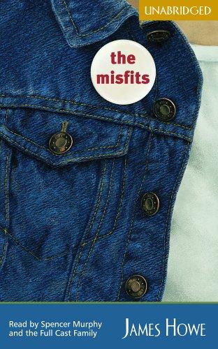 James Howe, Gerald Slota: The Misfits (AudiobookFormat, 2002, Full Cast Audio)