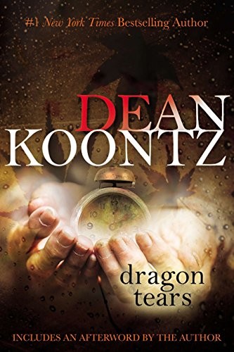 Dean R. Koontz: Dragon Tears: A Thriller (2014, Berkley)