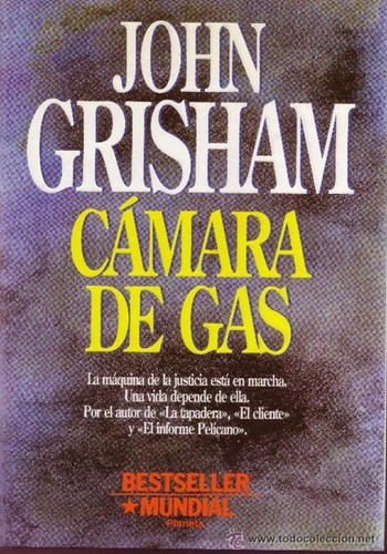 John Grisham: Cámara de gas (Hardcover, Spanish language, 1994, Editorial Planeta, S.A.)