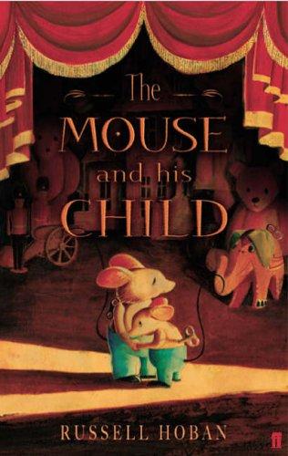 Russell Hoban: The Mouse and His Child (Paperback, 2005, Faber Children's Books)