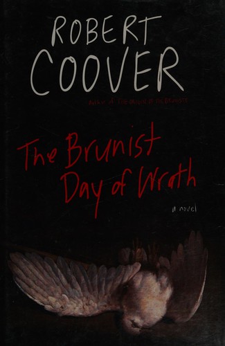 Robert Coover: The Brunist day of wrath (2014, Dzanc Books)