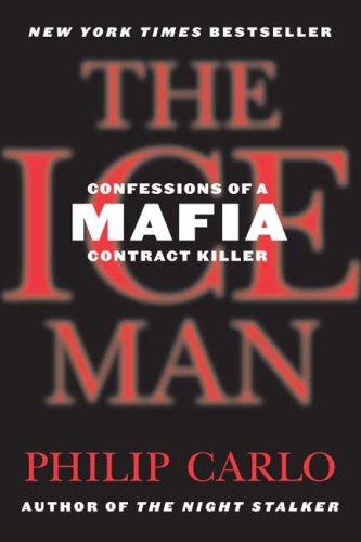 Philip Carlo: The Ice Man (Paperback, 2007, St. Martin's Griffin)