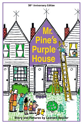 Leonard P. Kessler, Leonard Kessler: Mr. Pine's purple house (Hardcover, 2015, Purple House Press)